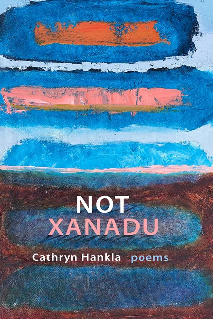 Not Xanadu - Hardcover