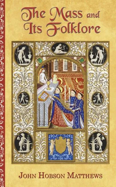 The Mass and Its Folklore - Paperback