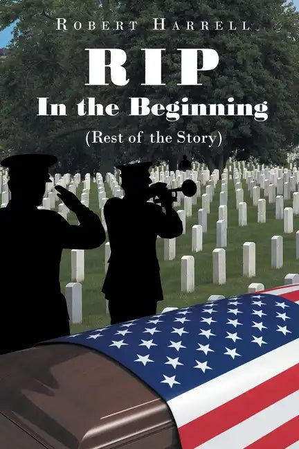 RIP In the Beginning: (Rest of the Story) - Paperback