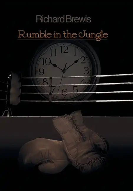 Rumble in the Jungle - Hardcover
