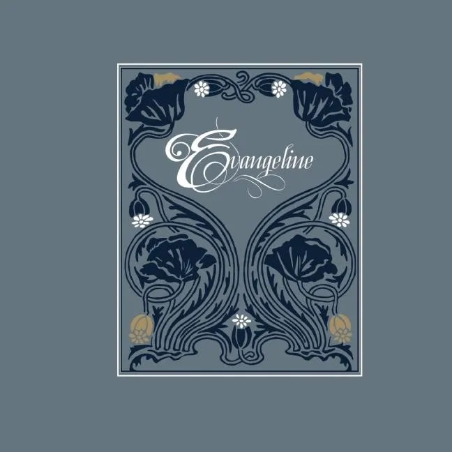 Evangeline: A Modern Tale of Acadia - Hardcover