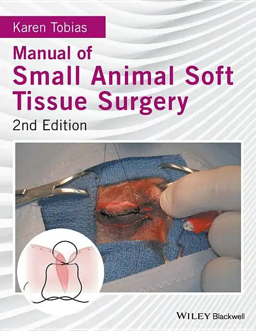 Manual of Small Animal Soft Tissue Surgery - Hardcover