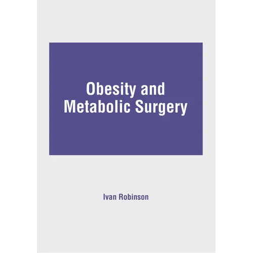 Obesity and Metabolic Surgery - Hardcover