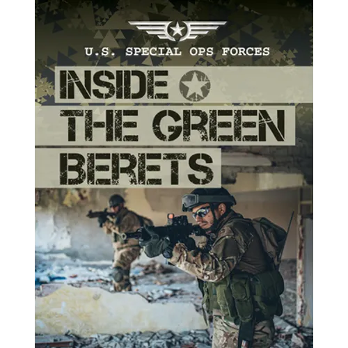 Inside the Green Berets - Library Binding