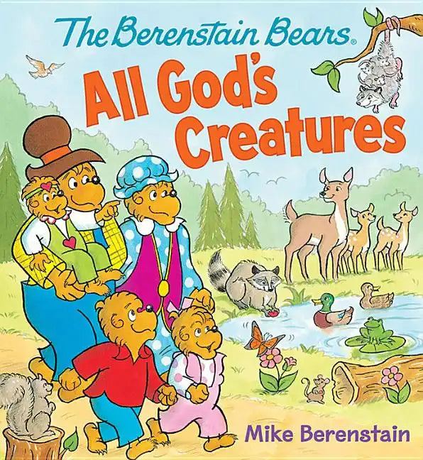 The Berenstain Bears All God's Creatures - Board Book