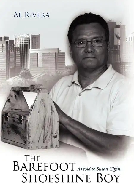 The Barefoot Shoeshine Boy - Hardcover