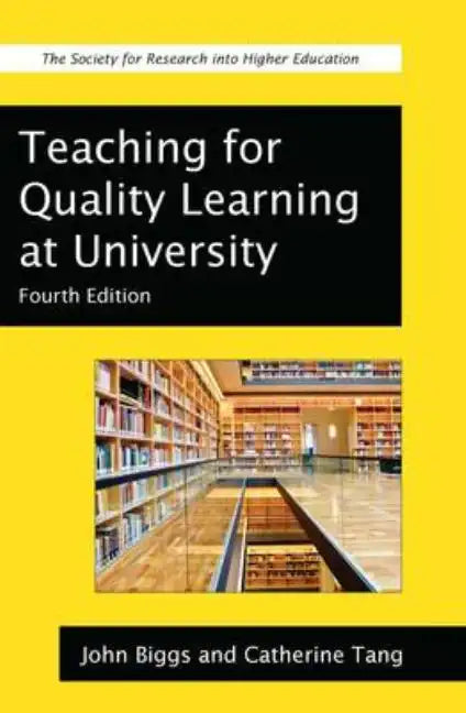Teaching for Quality Learning at University: What the Student Does - Paperback