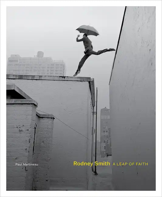 Rodney Smith: A Leap of Faith - Hardcover