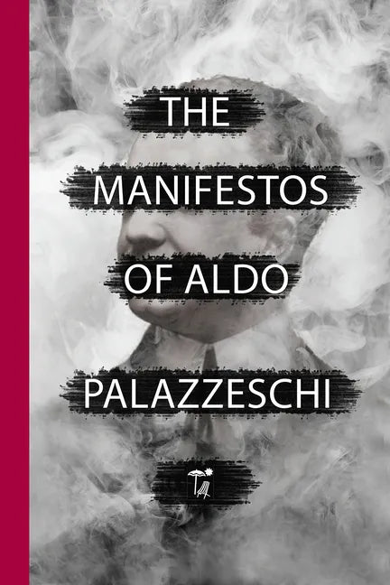 The Manifestos of Aldo Palazzeschi - Paperback