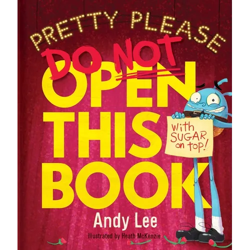 Pretty Please Do Not Open This Book - Hardcover