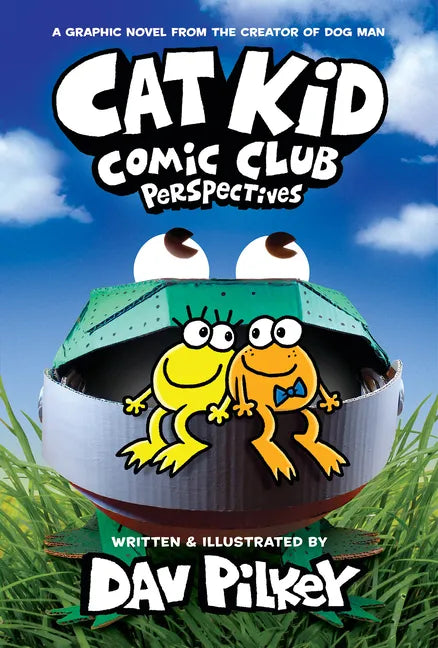 Cat Kid Comic Club: Perspectives: A Graphic Novel (Cat Kid Comic Club #2): From the Creator of Dog Man - Library Binding