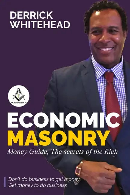 Economic Masonry: Money Guild, The secrets of the Rich - Paperback