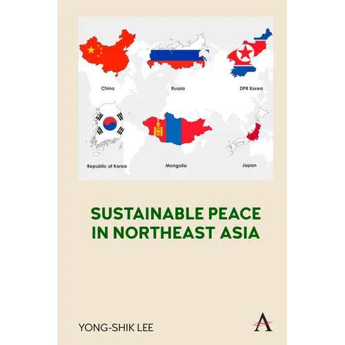 Sustainable Peace in Northeast Asia - Hardcover
