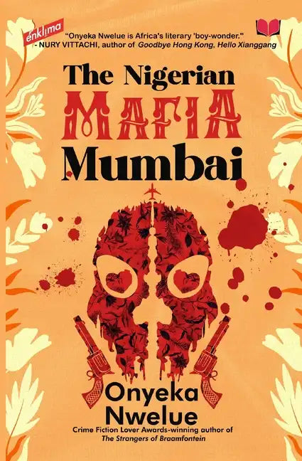 The Nigerian Mafia: Mumbai - Paperback