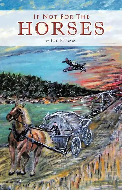 If Not for the Horses - Paperback