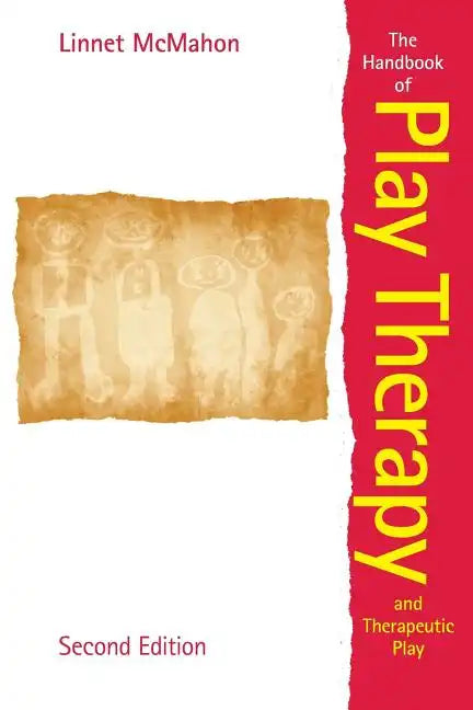The Handbook of Play Therapy and Therapeutic Play - Paperback