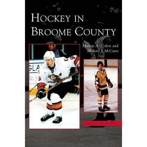 Hockey in Broome County - Hardcover