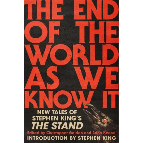 The End of the World as We Know It: New Tales of Stephen King's the Stand - Hardcover