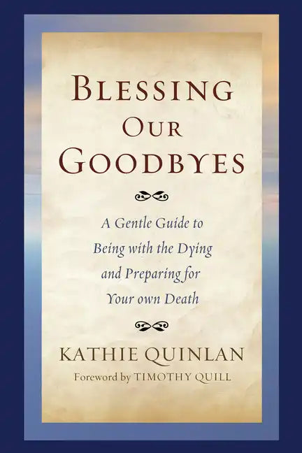 Blessing Our Goodbyes - Paperback
