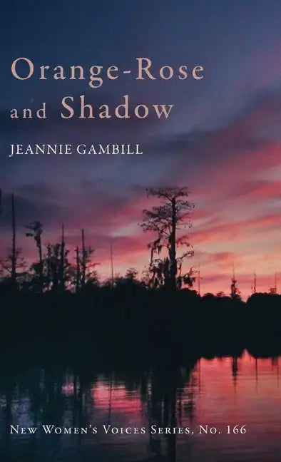 Orange-Rose and Shadow - Hardcover