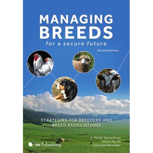 Managing Breeds for a Secure Future: Strategies for Breeders and Breed Associations (Second Edition) - Hardcover