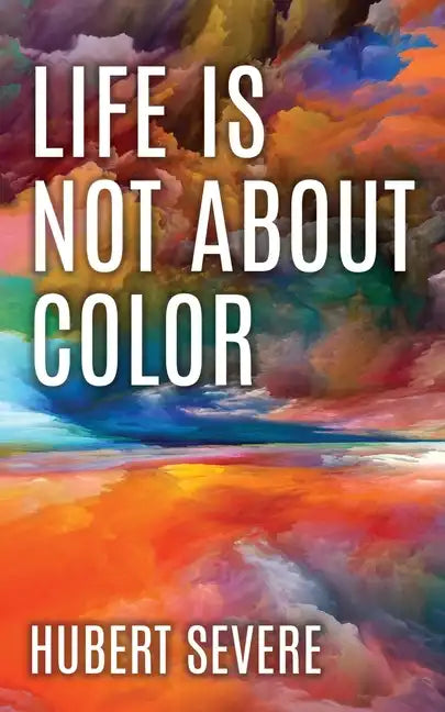 Life is not about color - Paperback