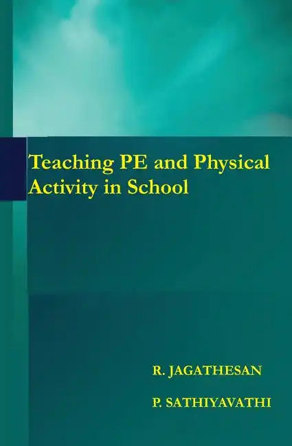 Teaching PE and Physical Activity in School - Paperback