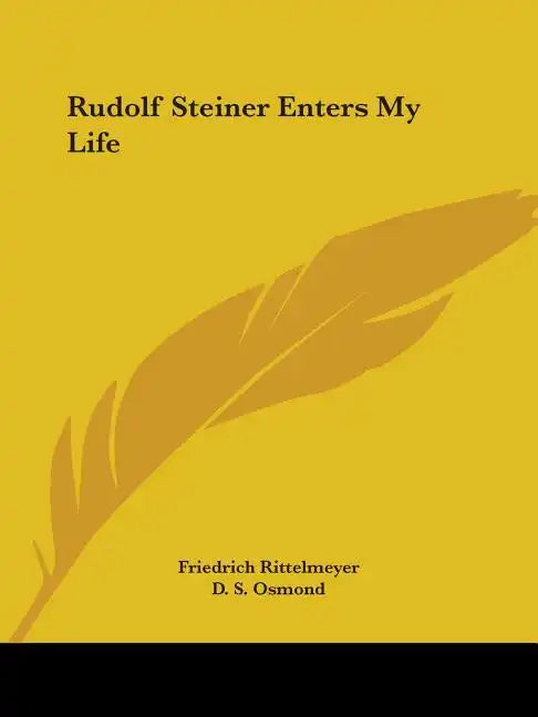 Rudolf Steiner Enters My Life - Paperback