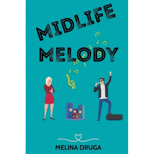 Midlife Melody - Paperback
