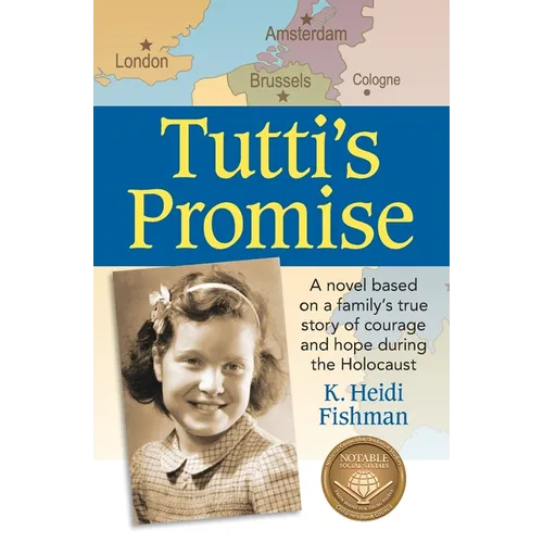 Tutti's Promise: A novel based on a family's true story of courage and hope during the Holocaust - Paperback