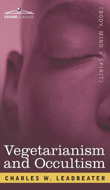 Vegetarianism and Occultism - Hardcover