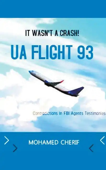 UA Flight 93.It Wasn't A Crash - Paperback