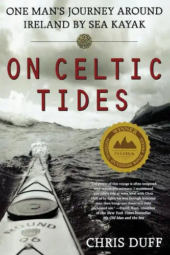 On Celtic Tides: One Man's Journey Around Ireland by Sea Kayak - Paperback