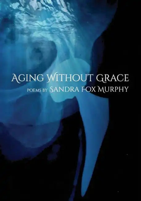 Aging Without Grace - Paperback