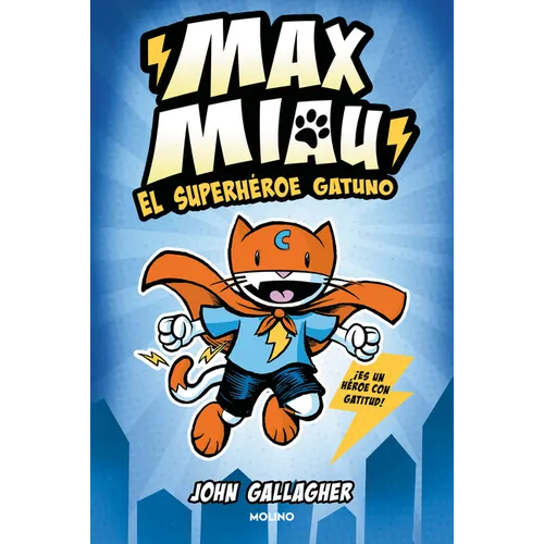 El Superhéroe Gatuno / Max Meow Book 1: Cat Crusader - Paperback