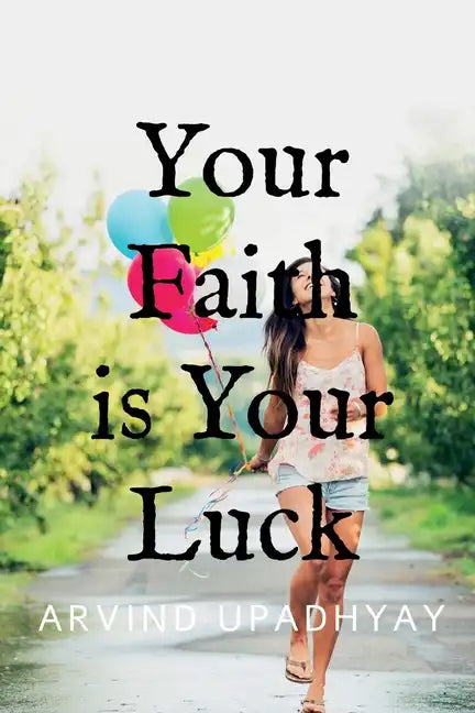 Your Faith is Your Luck - Paperback