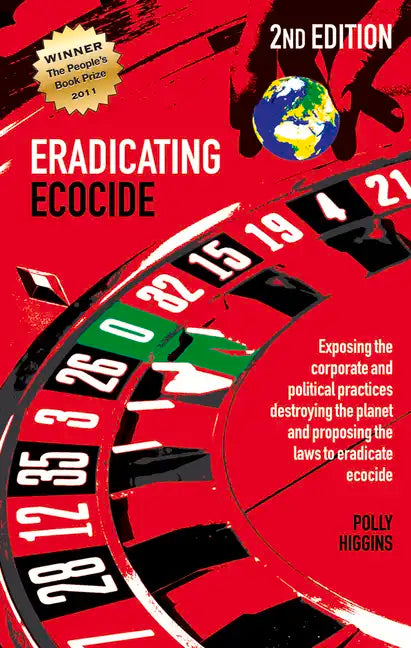 Eradicating Ecocide 2nd Edition: Laws and Governance to Stop the Destruction of the Planet - Paperback