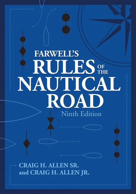 Farwell's Rules of the Nautical Road, Ninth Editio - Hardcover