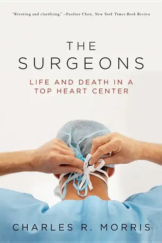 Surgeons: Life and Death in a Top Heart Center - Paperback
