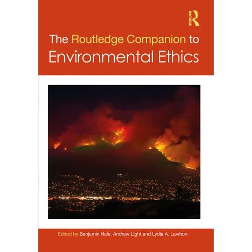 The Routledge Companion to Environmental Ethics - Paperback