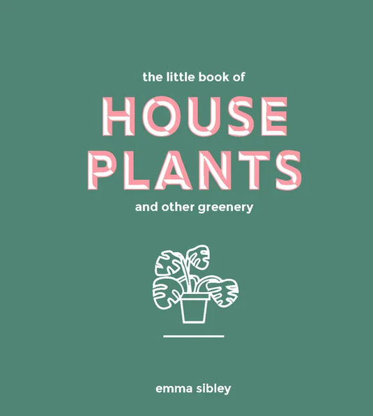Little Book of House Plants and Other Greenery - Hardcover