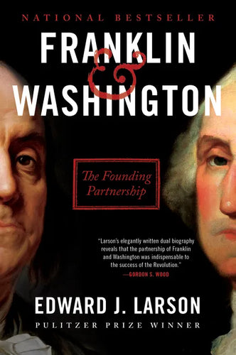 Franklin & Washington: The Founding Partnership - Paperback
