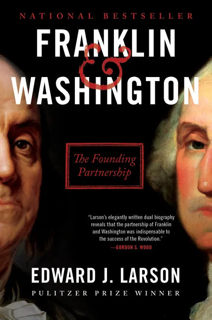 Franklin & Washington: The Founding Partnership - Paperback