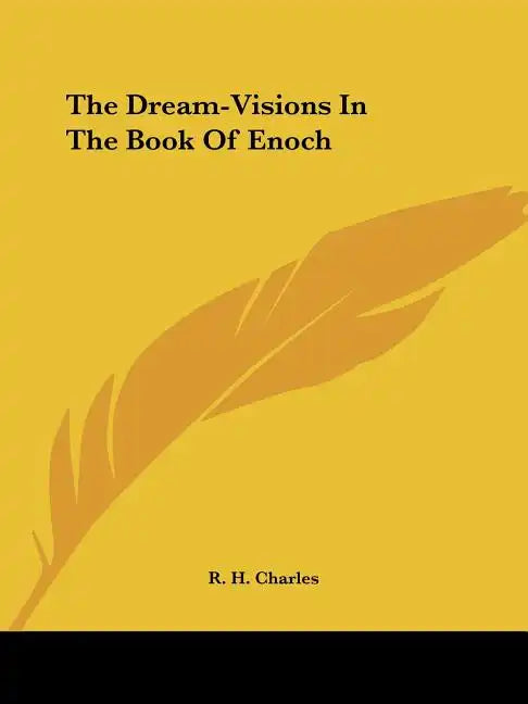 The Dream-Visions In The Book Of Enoch - Paperback