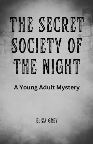 The Secret Society of the Night: A Young Adult Mystery - Paperback
