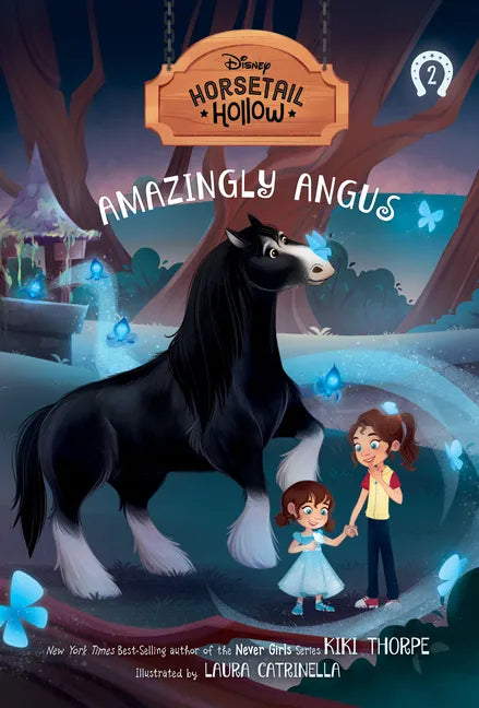 Amazingly Angus: Princess Meridas Horse (Disneys Horsetail Hollow, Book 2) - Paperback