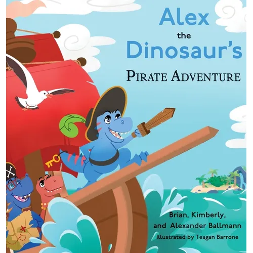 Alex the Dinosaur's Pirate Adventure - Hardcover