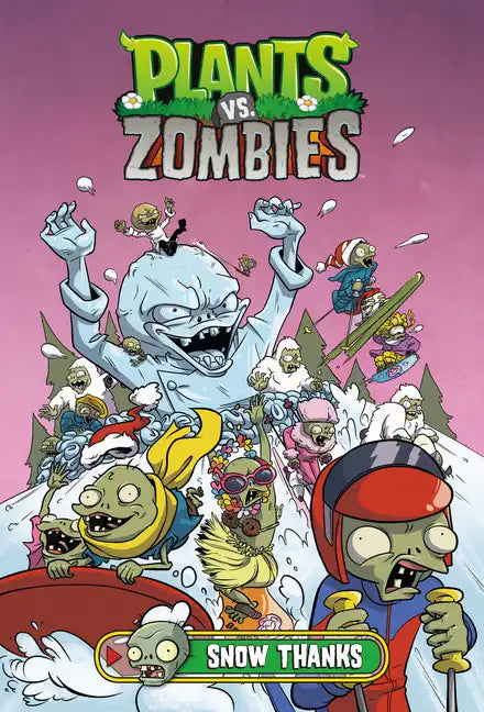 Plants vs. Zombies Volume 13: Snow Thanks - Hardcover