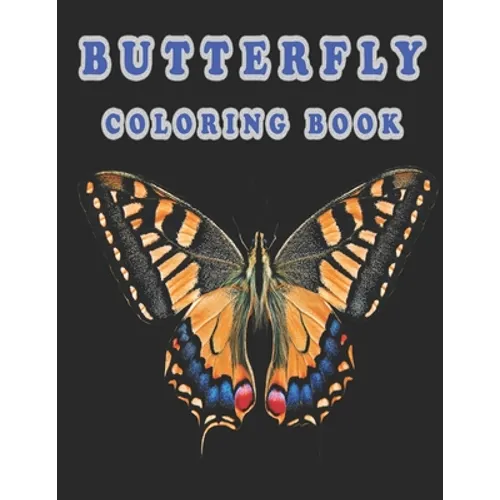 butterfly coloring book: Butterfly Coloring Book: Butterfly Coloring Book For Adults - Paperback