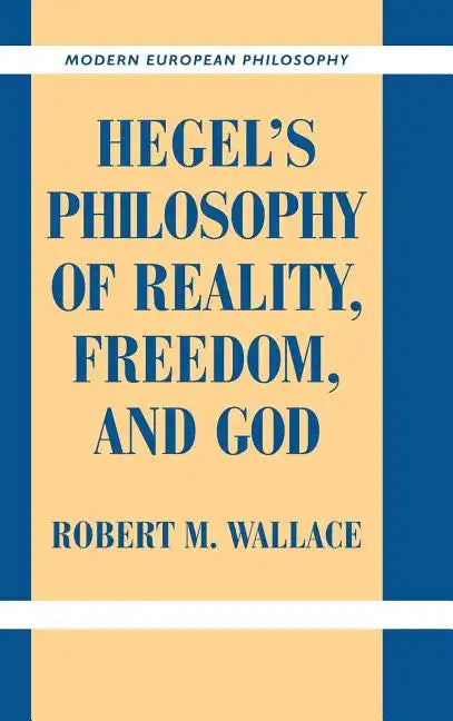 Hegel's Philosophy of Reality, Freedom, and God - Hardcover